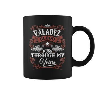Valadez Blood Runs Through My Veins Vintage Family Name Coffee Mug - Seseable