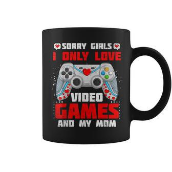 Valentine Day Sorry Girls I Only Love Video Games And My Mom Coffee Mug - Thegiftio UK