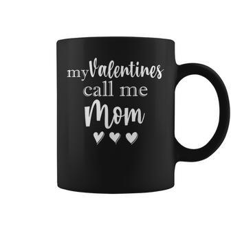 My Valentines Call Me Mom Mommy Valentines Day 2024 Coffee Mug - Thegiftio UK