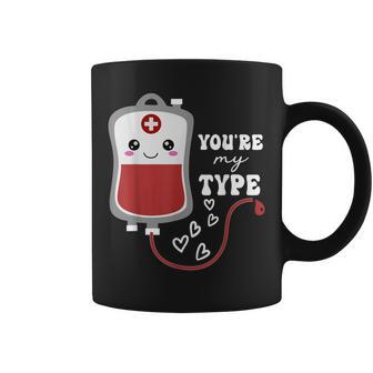 Valentine's Day Nurse You're My Type Medical Pun Blood Bank Coffee Mug | Mazezy