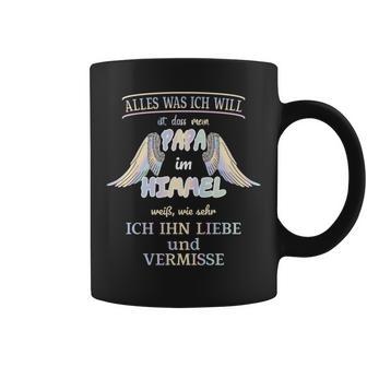 Vermisse Und Liebe Mein Papa Im Himmel Tassen - Geschenkecke