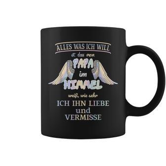 Vermisse Und Liebe Meinen Papa Im Himmel Tassen - Geschenkecke