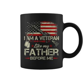 I Am A Veteran Like My Father Before Me Flag Usa Coffee Mug - Monsterry