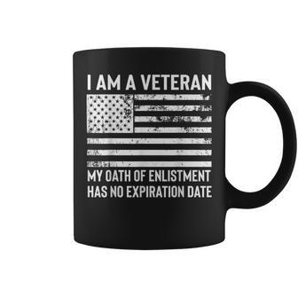 I Am A Veteran My Oath Has No Expiration Date Us Flag Coffee Mug - Monsterry DE