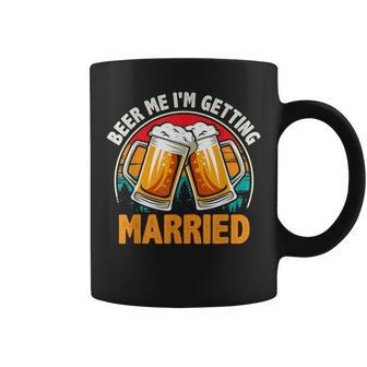 Vintage Beer Me I Am Getting Married Groom Bachelor Party Coffee Mug | Crazezy