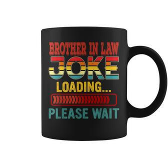Vintage Brother In Law Joke Loading Please Wait Father's Day Coffee Mug - Monsterry CA