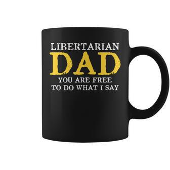 Vintage Distressed Libertarian Dad You Are Free Coffee Mug - Monsterry
