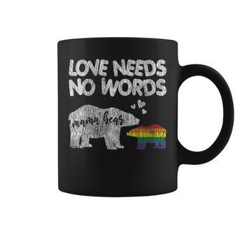 Vintage Mama Bear Love Needs No Words Proud Gay Lgbtq Mom Coffee Mug - Monsterry DE
