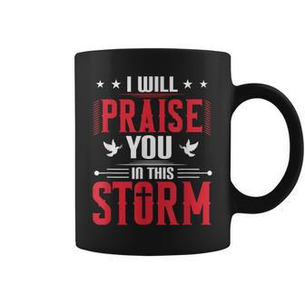 Vintage Praise You In This Storm Lyrics Casting Crowns Jesus Coffee Mug - Seseable