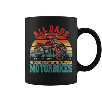 Vintage Retro The Coolest Dads Drive Motorbikes Father's Day Coffee Mug - Monsterry UK