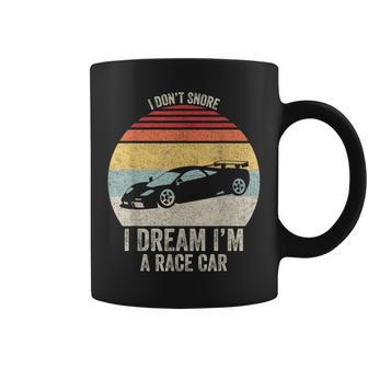 Vintage Retro I Don't Snore I Dream I'm A Race Car Coffee Mug - Monsterry