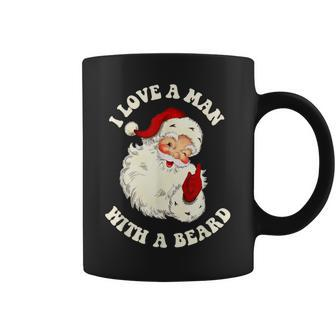 Vintage Santa Fun Retro I Love A Man With A Beard Christmas Coffee Mug - Seseable