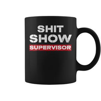 Vintage Shit Show Supervisor Mom Boss Manager Teacher Coffee Mug | Crazezy