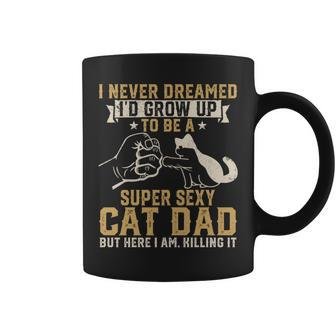 Vintage Super Sexy Cat Dad Cat Lovers Father’S Day Coffee Mug - Thegiftio UK