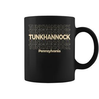 Vintage Tunkhannock Pennsylvania Repeating Text Coffee Mug | Mazezy AU