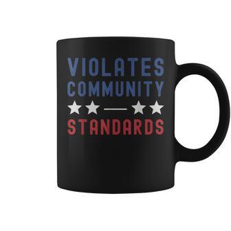 Violates Community Standards Rebel Usa Flag Freedom Coffee Mug - Monsterry