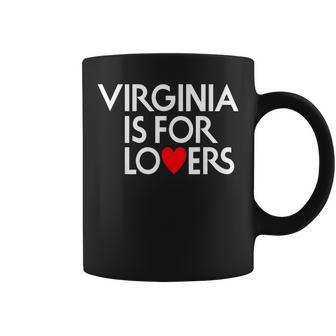 Virginia Is For The Lovers For Men Women Coffee Mug | Mazezy
