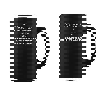 Vivre D'amour Et De Mayonnaise Tasse - Cadeauxyz