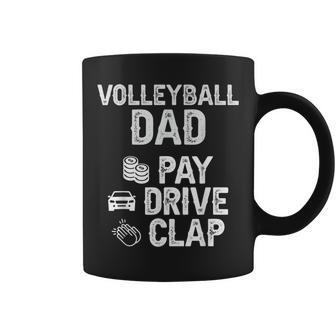 Volleyball Dad Pay Drive Clap Dad Of A Volleyball Player Dad Coffee Mug - Seseable