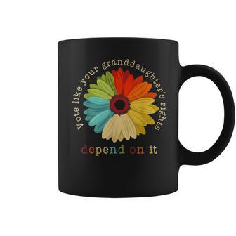 Vote Like Your Granddaughter's Rights Depend On It Feminist Coffee Mug | Mazezy