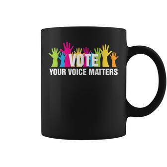 Vote Your Voice Matters Costume Voter Registration Coffee Mug | Crazezy