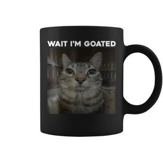 Wait I'm Goated Cat Humor Meme Coffee Mug | Mazezy