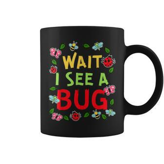 Wait I See A Bug Entomologist Insect Catcher Beetle Coffee Mug - Monsterry CA