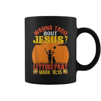 Wanna Taco Bout Jesus Father's Day Men's Christian Coffee Mug - Thegiftio UK