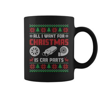 All I Want For Christmas Is More Car Parts Ugly Sweater Xmas Coffee Mug - Monsterry UK