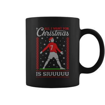 All I Want For Christmas Is Siuu Xmas Ugly Sweater Coffee Mug - Thegiftio UK