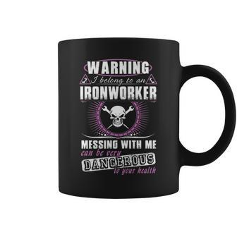 Warning I Belong To An Ironworker Coffee Mug | Mazezy