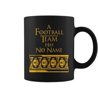 Washington Football Team Has No Name Novelty Fan Coffee Mug | Crazezy CA