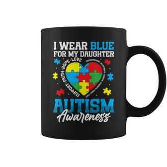 I Wear Blue For My Daughter Autism Awareness Month Heart Coffee Mug - Monsterry DE