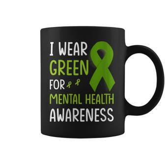 I Wear Green For Mental Health Awareness Month Mental Health Coffee Mug - Thegiftio UK