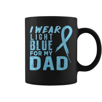 I Wear Light Blue For My Dad Prostate Cancer Ribbon Coffee Mug | Crazezy CA