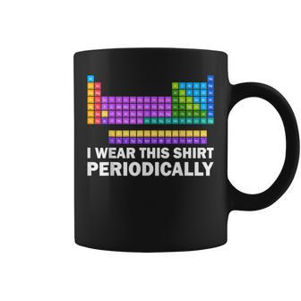 I Wear This Periodically Periodic Table Chemistry Pun Coffee Mug - Monsterry UK