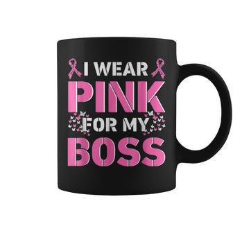 I Wear Pink For My Boss Jefe Breast Cancer Awareness Support Coffee Mug | Crazezy