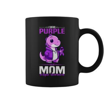 I Wear Purple For My Mom Lupus Awareness Dinosaur Coffee Mug - Monsterry DE