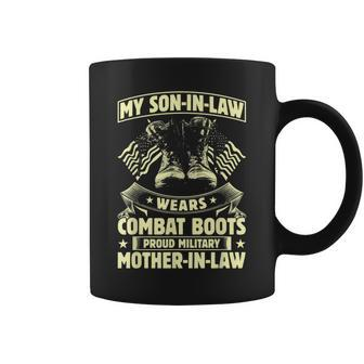 Wears Combat Boot Proud Military Mother In Law Son In Law Coffee Mug - Monsterry CA