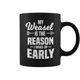 Weasel Lover Breeder Zookeeper Zoologist I Wake Up Early Coffee Mug - Monsterry DE