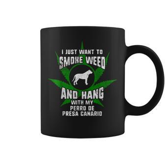 Weed And Hang With My Perro De Presa Canario Coffee Mug - Monsterry UK