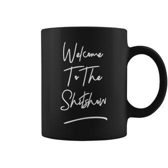 Welcome To The Shitshow Boss Coffee Mug | Crazezy UK