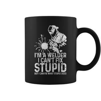 Welder I Can't Fix Stupid But Fix What Stupid Does Coffee Mug - Monsterry