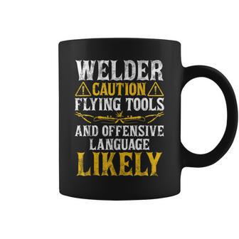 Welder Caution Welder Welding Dad Father's Day Coffee Mug - Monsterry AU