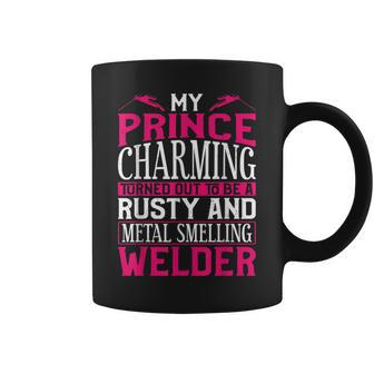 Welder Welding Girlfriend Vintage My Prince Charming Turned Coffee Mug - Monsterry CA