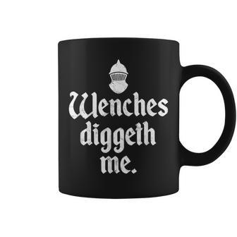 Wenches Diggeth Me Renaissance Fair Medieval Festival Coffee Mug - Monsterry