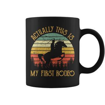 Western Cowboy Riding Horse Actually This Is My First Rodeo Coffee Mug - Thegiftio UK