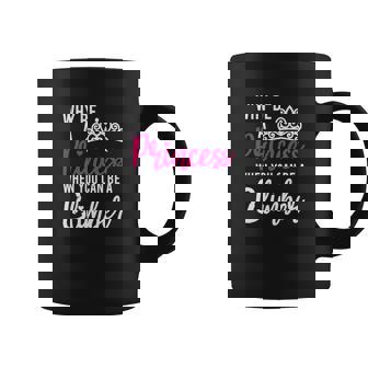 Whe Be A Princess When You Can Be A Climber Tasse - Cadeauxyz