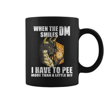 When The Dm Smiles Fantasy Tabletop Gaming Rpg Quote Coffee Mug | Crazezy AU