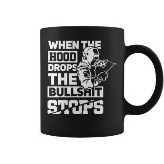 When The Hood Drops Welder Pipeliner Welding Coffee Mug | Mazezy